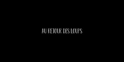 Au retour des loups